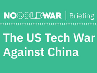 The US tech war against China – a briefing